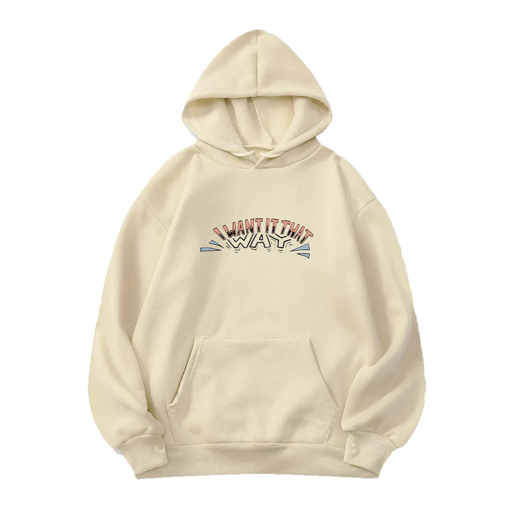 I want it That Way Hoodie